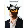 Food For Thought: A collection of provocative articles on leadership and management