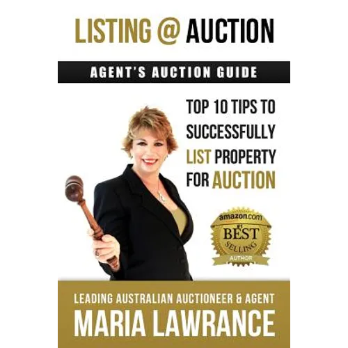 Agents Auctions Guide- Top 10 Tips to Successfully List Property for Auction