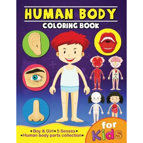 Human Body Coloring Book for Kids: Anatomy and 5 Senses Activity Learning Work for Boys and Girls