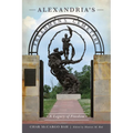 Alexandria's Freedmen's Cemetery: A Legacy of Freedom