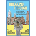 Breaking Through: 45 of America's most talented students and a dream to make education accessible: