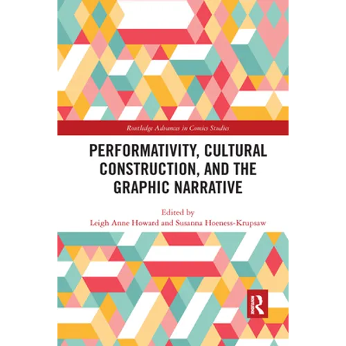 Performativity, Cultural Construction, and the Graphic Narrative