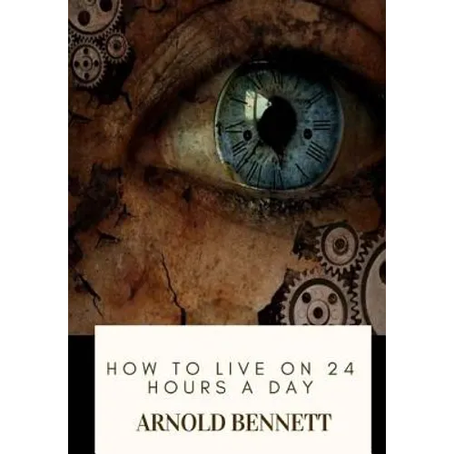 How to Live on 24 Hours a Day