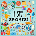 I Spy - Sports!: A Fun Guessing Game for 3-5 Year Olds!