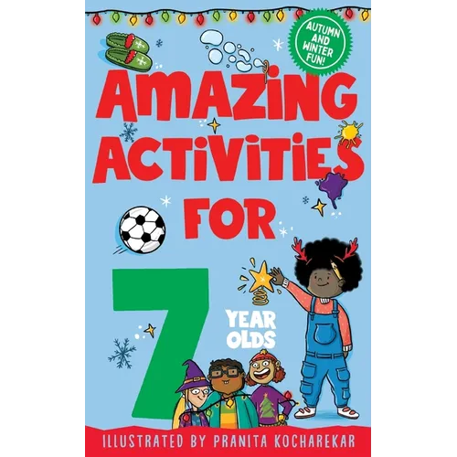 Amazing Activities for 7 Year Olds: Autumn and Winter!