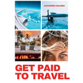 Get Paid To Travel