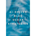 Ai-Driven Blue Ocean Strategies: Revolutionizing Marketing Dynamics, Enhancing Customer Experiences, and Catalysing Sustainable Business Growth