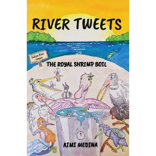 River Tweets: The Royal Shrimp Boil
