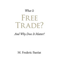 What Is Free Trade?