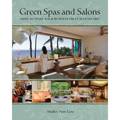 Green Spas and Salons: How to Make Your Business Truly Sustainable