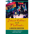 Island Cultures and Festivals: A Creative Ecosystem