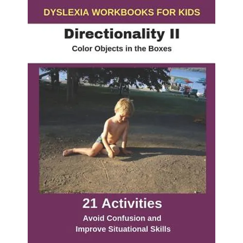 Dyslexia Workbooks for Kids - Directionality II - Color Objects in the Boxes - Avoid Confusion and Improve Situational Skills