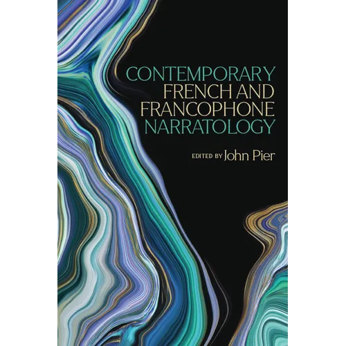 Contemporary French and Francophone Narratology