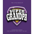 The Little Book of Supergrandpa