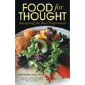 Food for Thought: Energizing the Busy Professional