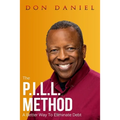 The P.I.L.L. Method: A Better Way To Eliminate Debt