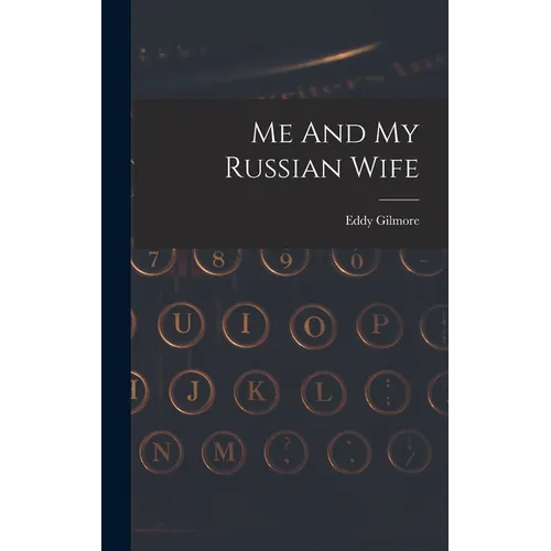 Me And My Russian Wife