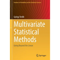 Multivariate Statistical Methods: Going Beyond the Linear