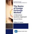 The Basics of Foreign Exchange Markets: A Monetary Systems Approach