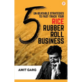 5 Un-Beatable Strategies to Fast-Track Your Rice Rubber Roll Business (And Quadruple Your Customer Base)
