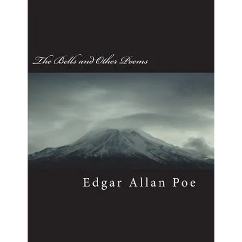 The Bells and Other Poems