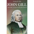 John Gill and the Cause of God and Truth