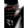 Daniel in the Lion's Den: A Compilation of Life-Changing Events Experienced at Detroit Receiving Hospital from the Eyes of a Patient Advocate