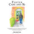 Foster Care and Me