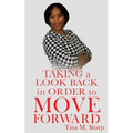 Taking a Look Back In Order to Move Forward