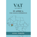 Value Added Tax in Africa The Ghana Experience
