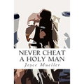 Never Cheat a Holy Man