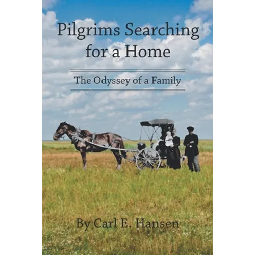 Pilgrims Searching for a Home: The Odyssey of a Family