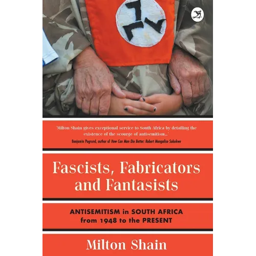 Fascists, Fabricators and Fantasists
