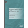 Applied Financial Econometrics: Theory, Method and Applications