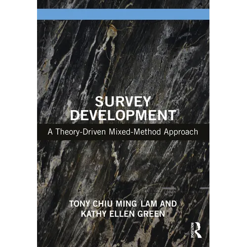 Survey Development: A Theory-Driven Mixed-Method Approach