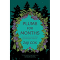 Plums for Months: Memories of a Wonder-Filled, Neurodivergent Childhood