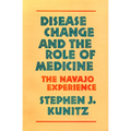 Disease Change and the Role of Medicine: The Navajo Experience