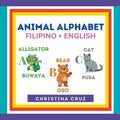 Animal Alphabet Filipino + English: Tagalog ABC Book