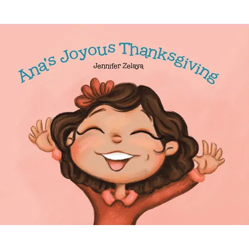 Ana's Joyous Thanksgiving