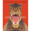 Apex Predators: The World's Deadliest Hunters, Past and Present