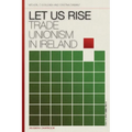 Let Us Rise: Trade Unionism in Ireland