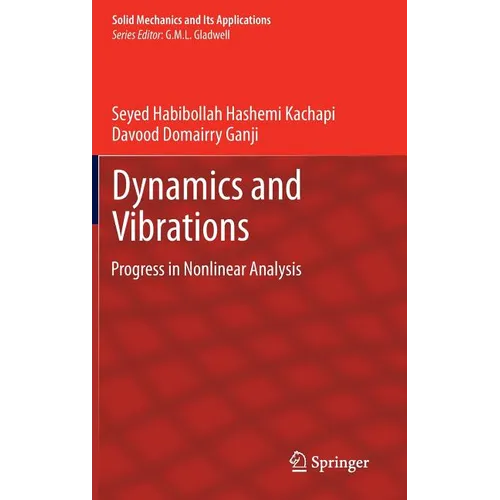 Dynamics and Vibrations: Progress in Nonlinear Analysis