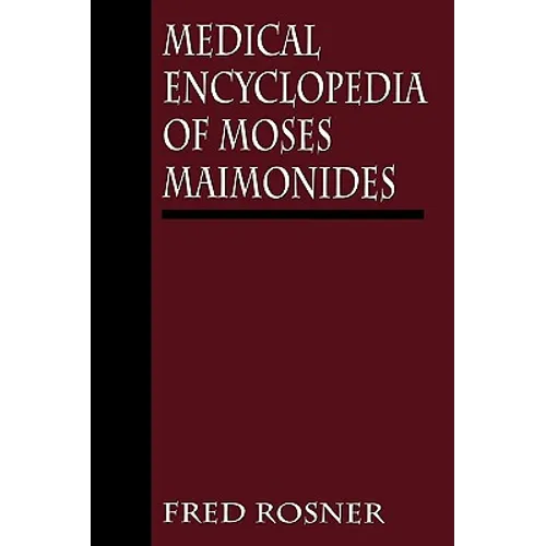Medical Encyclopedia of Moses Maimonides