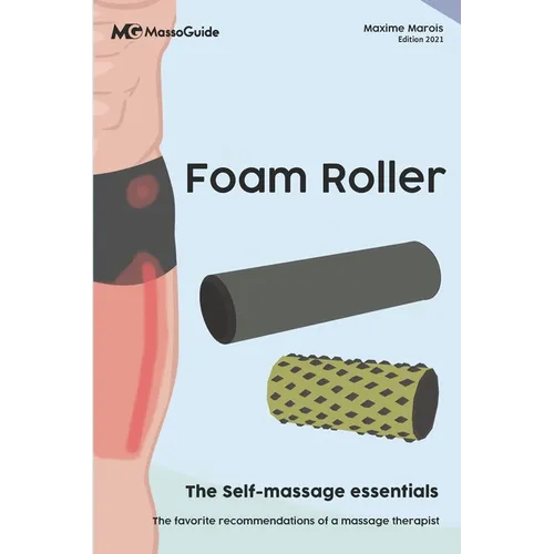 Foam Roller: The self-massage essentials