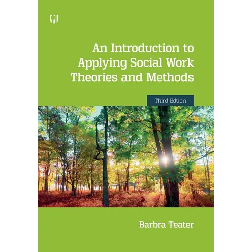 An Introduction to Applying Social Work Theories and Methods 3e