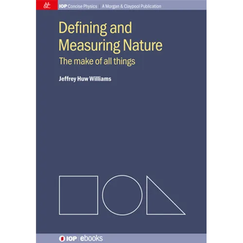Defining and Measuring Nature: The Make of All Things