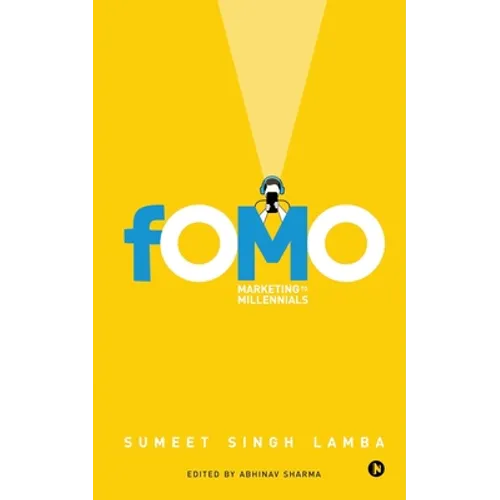 Fomo: Marketing to Millennials