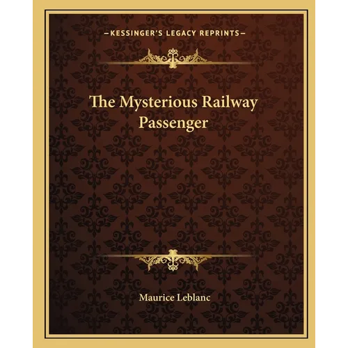 The Mysterious Railway Passenger