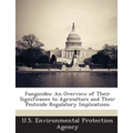 Fungicides: An Overview of Their Significance to Agriculture and Their Pesticide Regulatory Implications