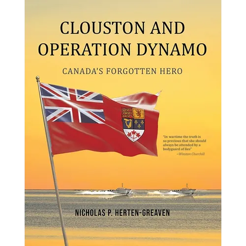 Clouston and Operation Dynamo: Canada's Forgotten Hero